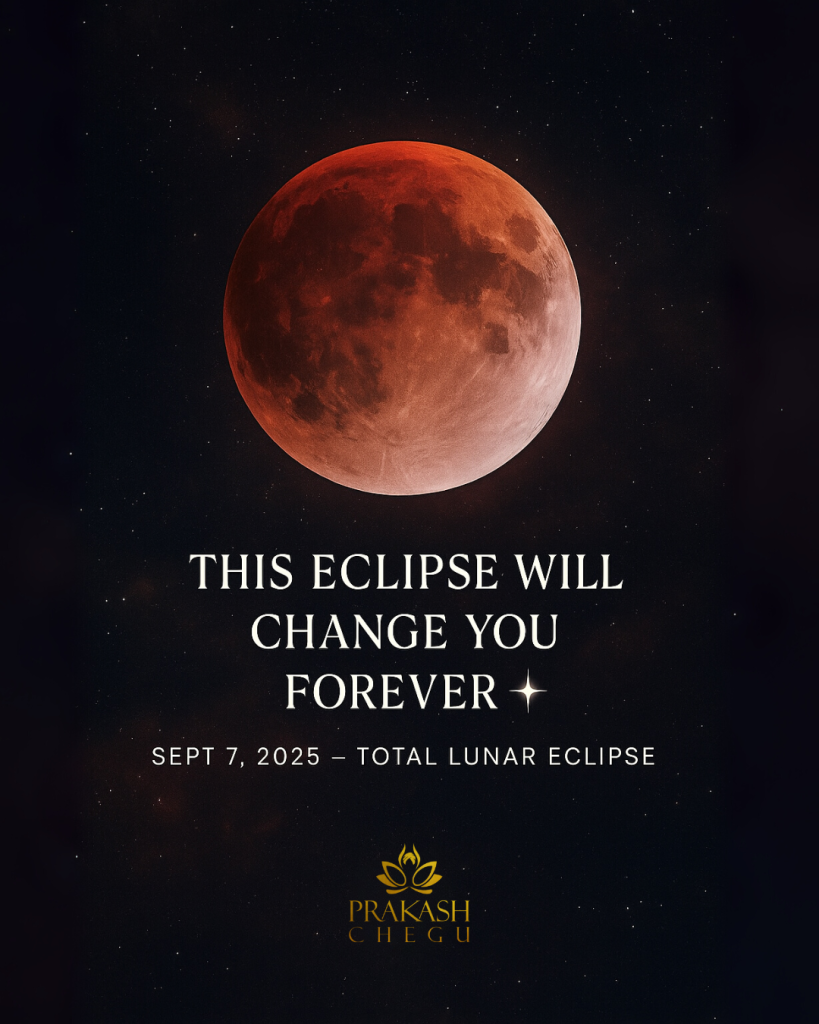 🌕 This Eclipse Will Change You Forever ✨ Sept 7, 2025 — Total Lunar Eclipse