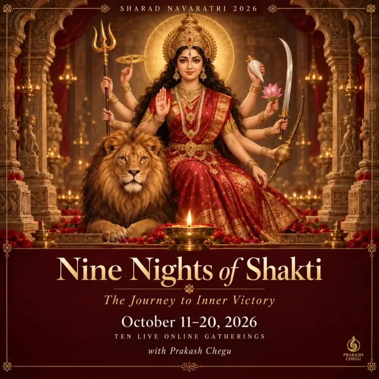 Sharad Navaratri 2026 – Nine Nights of Shakti: The Journey to Inner Victory, October 11–20, 2026, ten live online gatherings with Prakash Chegu